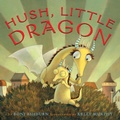 Cover: Hush, Little Dragon - Abrams Books for Young Readers