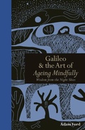 Cover: Galileo & The Art of Ageing Mindfully - Leaping Hare Press