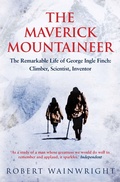 Cover: The Maverick Mountaineer - Allen & Unwin