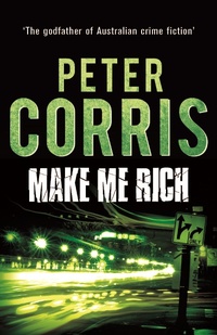 Enlarge image Cover: Make Me Rich - Allen & Unwin