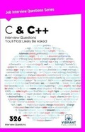 Cover: C & C++ Interview Questions You'll Most Likely Be Asked - Vibrant Publishers