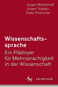 Cover: Wissenschaftssprache - Ein Pl&auml;doyer f&uuml;r Mehrsprachigkeit in der Wissenschaft - J.B. Metzler