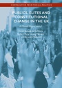 Cover: Publics, Elites and Constitutional Change in the UK - Palgrave Macmillan