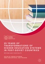 Cover: 25 Years of Transformations of Higher Education Systems in Post-Soviet Countries - Palgrave Macmillan