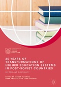 Cover: 25 Years of Transformations of Higher Education Systems in Post-Soviet Countries - Palgrave Macmillan