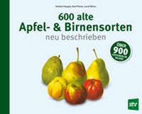 Abbildung von: 600 alte Apfel- & Birnensorten neu beschrieben - Stocker, L