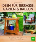 Cover: Ideen f&uuml;r Terrasse, Garten & Balkon - Stocker, L