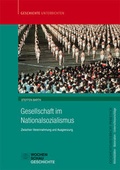 Cover: Gesellschaft im Nationalsozialismus - Wochenschau Verlag