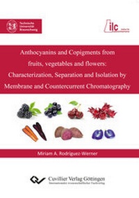 Abbildung von: Anthocyanins and Copigments from fruits, vegetables and flowers - Cuvillier Verlag