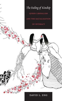 Enlarge image Cover: The Feeling of Kinship - Duke University Press