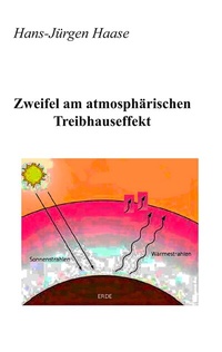 Abbildung von: Zweifel am atmosphärischen Treibhauseffekt - BoD - Books on Demand
