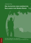 Cover: Die &auml;ltesten und sch&ouml;nsten Balladen von Robin Hood - Tectum Wissenschaftsverlag