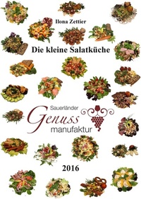Abbildung von: Die kleine Salatküche - Sauerländer Genussmanufaktur UG Hemer