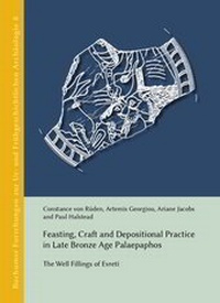 Enlarge image Cover: Feasting, Craft and Depositional Practice in Late Bronze Age Palaepaphos - VML Vlg Marie Leidorf