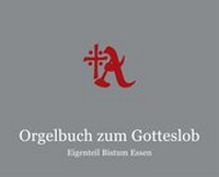 Abbildung von: Orgelbuch zum Gotteslob - Eigenteil Bistum Essen - Bonifatius Verlag