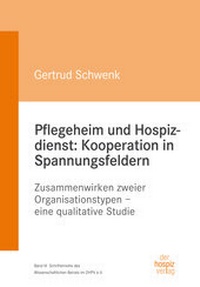 Abbildung von: Pflegeheim und Hospizdienst: Kooperation in Spannungsfeldern - hospizverlag