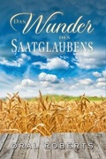 Cover: Das Wunder des Saatglaubens - Shalom Verlag