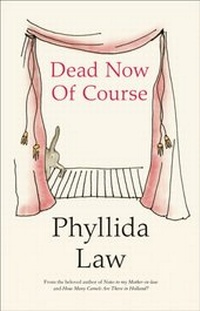Enlarge image Cover: Dead Now Of Course - Fourth Estate Ltd