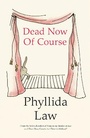Cover: Dead Now Of Course - Fourth Estate Ltd