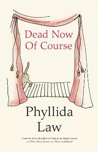 Enlarge image Cover: Dead Now Of Course - Fourth Estate Ltd