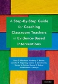 Cover: A Step-By-Step Guide for Coaching Classroom Teachers in Evidence-Based Interventions - Oxford University Press Inc