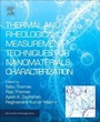 Cover: Thermal and Rheological Measurement Techniques for Nanomaterials Characterization: Volume 3 - Elsevier