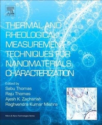 Enlarge image Cover: Thermal and Rheological Measurement Techniques for Nanomaterials Characterization: Volume 3 - Elsevier