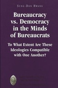 Cover: Bureaucracy vs. Democracy in the Minds of Bureaucrats - Peter Lang Verlag
