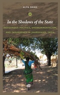 Cover: In the Shadows of the State - Duke University Press