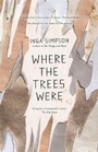 Cover: Where The Trees Were - Hachette Australia