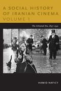 Cover: A Social History of Iranian Cinema, Volume 1 - Duke University Press