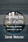 Cover: Unlocking the Soul of a City - Blurb