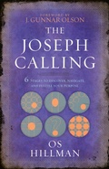 Cover: The Joseph Calling: 6 Stages to Understand, Navigate and Fulfill your Purpose - BroadStreet Publishing