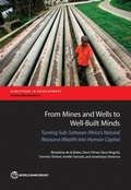 Cover: From Mines and Wells to Well-Built Minds - World Bank Publications