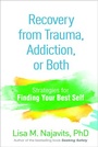 Cover: Recovery from Trauma, Addiction, or Both - Guilford Press