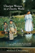Cover: Choctaw Women in a Chaotic World - University of New Mexico Press