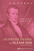 Cover: A Supreme Desire to Please Him - Wipf & Stock Publishers