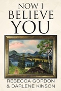 Cover: Now I Believe You - Balboa Press