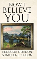 Cover: Now I Believe You - Balboa Press