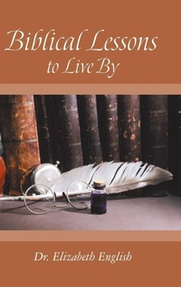 Enlarge image Cover: Biblical Lessons to Live By - WestBow Press