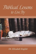 Cover: Biblical Lessons to Live By - WestBow Press
