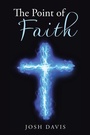 Cover: The Point of Faith - WestBow Press