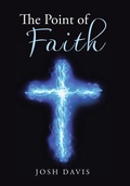 Cover: The Point of Faith - WestBow Press