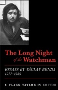 Cover: The Long Night of the Watchman - Essays by Vaclav Benda, 1977-1989 - St Augustine's Press