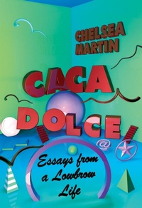 Enlarge image Cover: Caca Dolce - Soft Skull Press