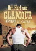 Cover: Der Kerl Aus Glamour - Dreamspinner Press