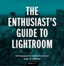 Cover: The Enthusiast's Guide to Lightroom - Rocky Nook