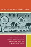 Cover: Health and Hygiene in Chinese East Asia - Duke University Press