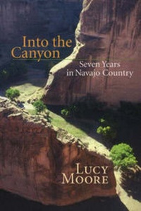 Enlarge image Cover: Into the Canyon - University of New Mexico Press
