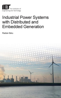 Enlarge image Cover: Industrial Power Systems with Distributed and Embedded Generation - Institution of Engineering and Technology